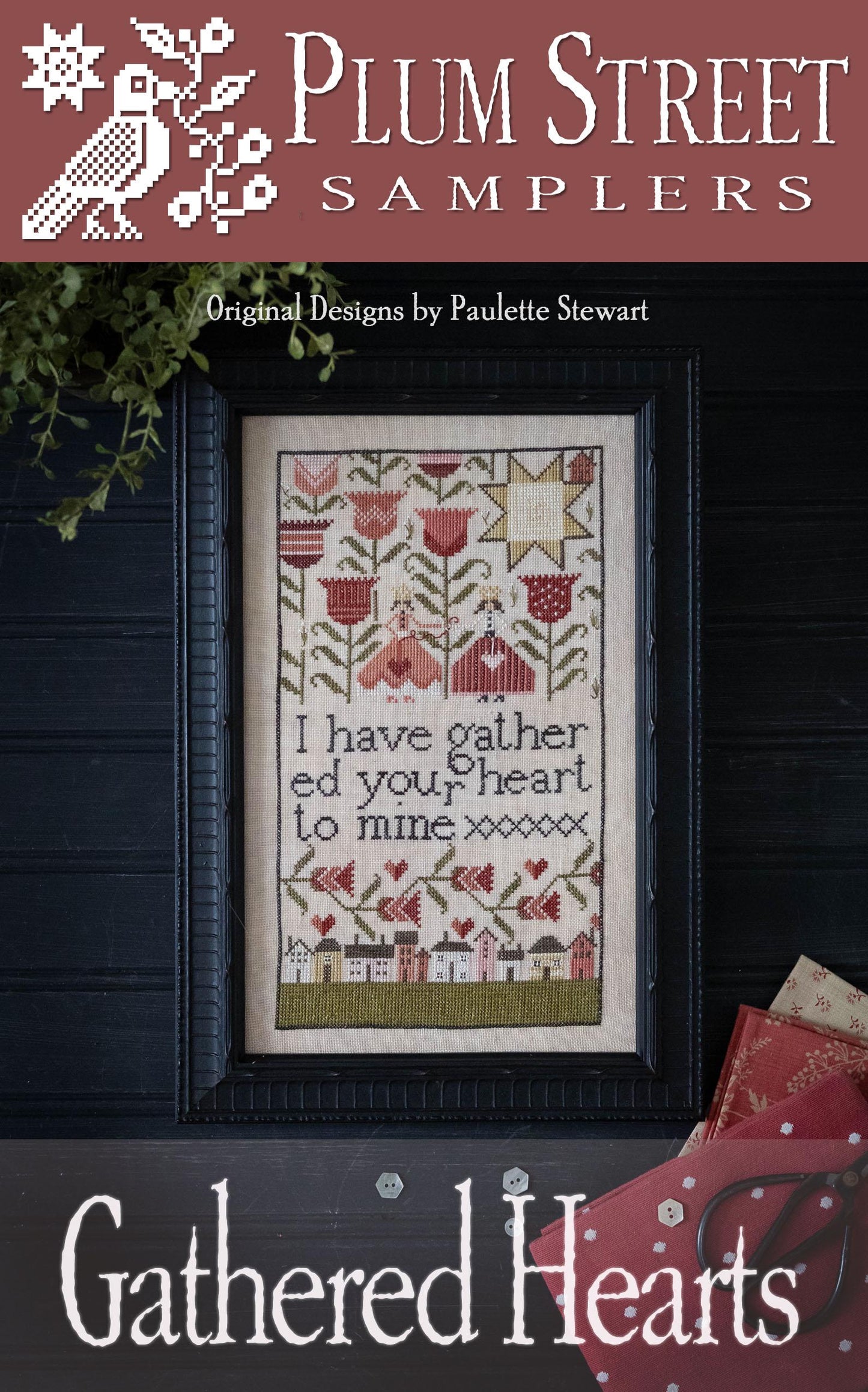Gathered Hearts by Plum Street Samplers - Cross Stitch Paper Pattern