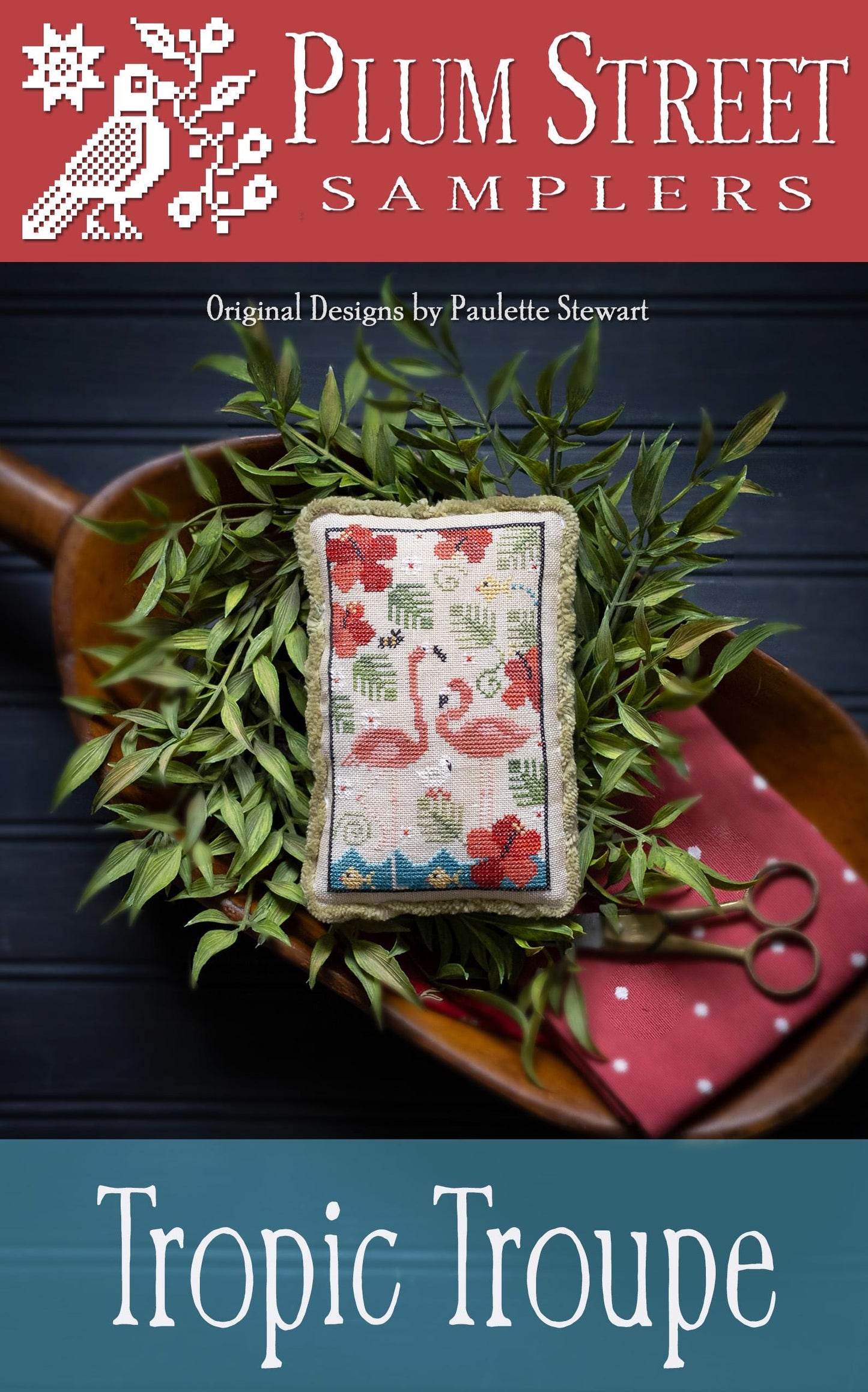 Tropic Troupe by Plum Street Samplers - Cross Stitch Paper Pattern