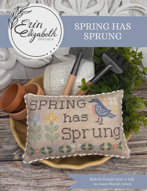 PREORDER! Spring Has Sprung by Erin Elizabeth Designs - 2026 Nashville Needlework Market