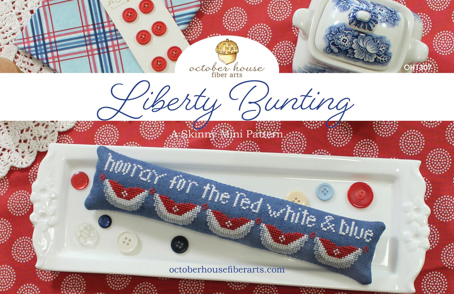 PREORDER!! Liberty Bunting by October House Fiber Arts - Cross Stitch Paper Pattern