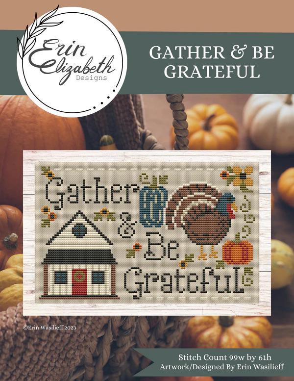 Gather & Be Grateful by Erin Elizabeth Designs - Cross Stitch Paper Pattern