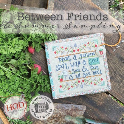 Between Friends - A Summer Sampling Book by Hands on Design & Summer House Stitche Workes - Book of Cross Stitch Paper Patterns