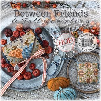 Between Friends - A Fall Sampling Book by Hands on Design & Summer House Stitche Workes - Book of Cross Stitch Paper Patterns