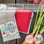 Between Friends - A Summer Sampling Book by Hands on Design & Summer House Stitche Workes - Book of Cross Stitch Paper Patterns