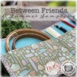 Between Friends - A Summer Sampling Book by Hands on Design & Summer House Stitche Workes - Book of Cross Stitch Paper Patterns