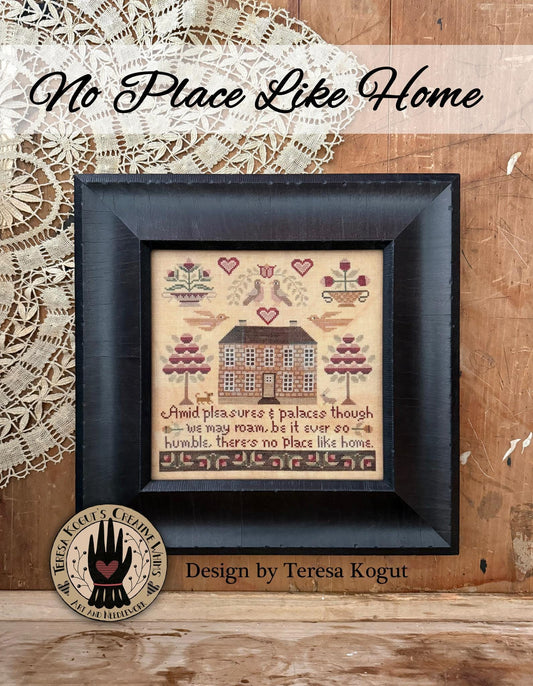 No Place Like Home by Teresa Kogut - Cross Stitch Paper Pattern