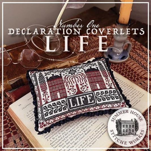 PREORDER! Declaration Coverlets - Life - by Summer House Stitche Workes - 2026 Nashville Needlework Market