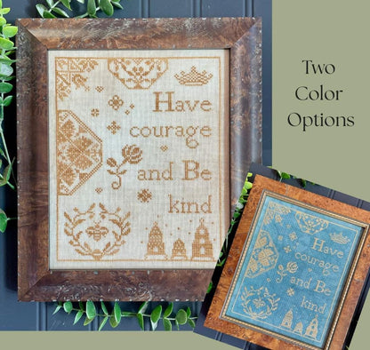 Have Courage - Cross Stitch Paper Pattern