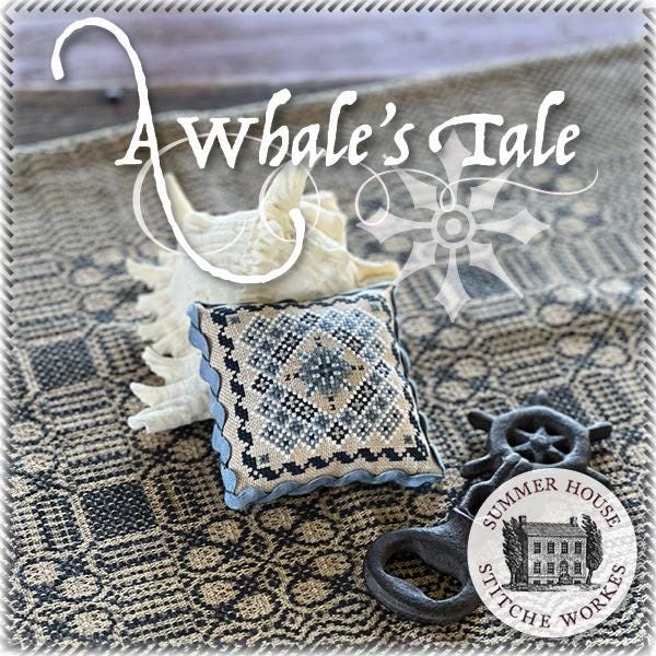 PREORDER! A Whale's Tale by Summer House Stitche Workes - 2026 Nashville Needlework Market