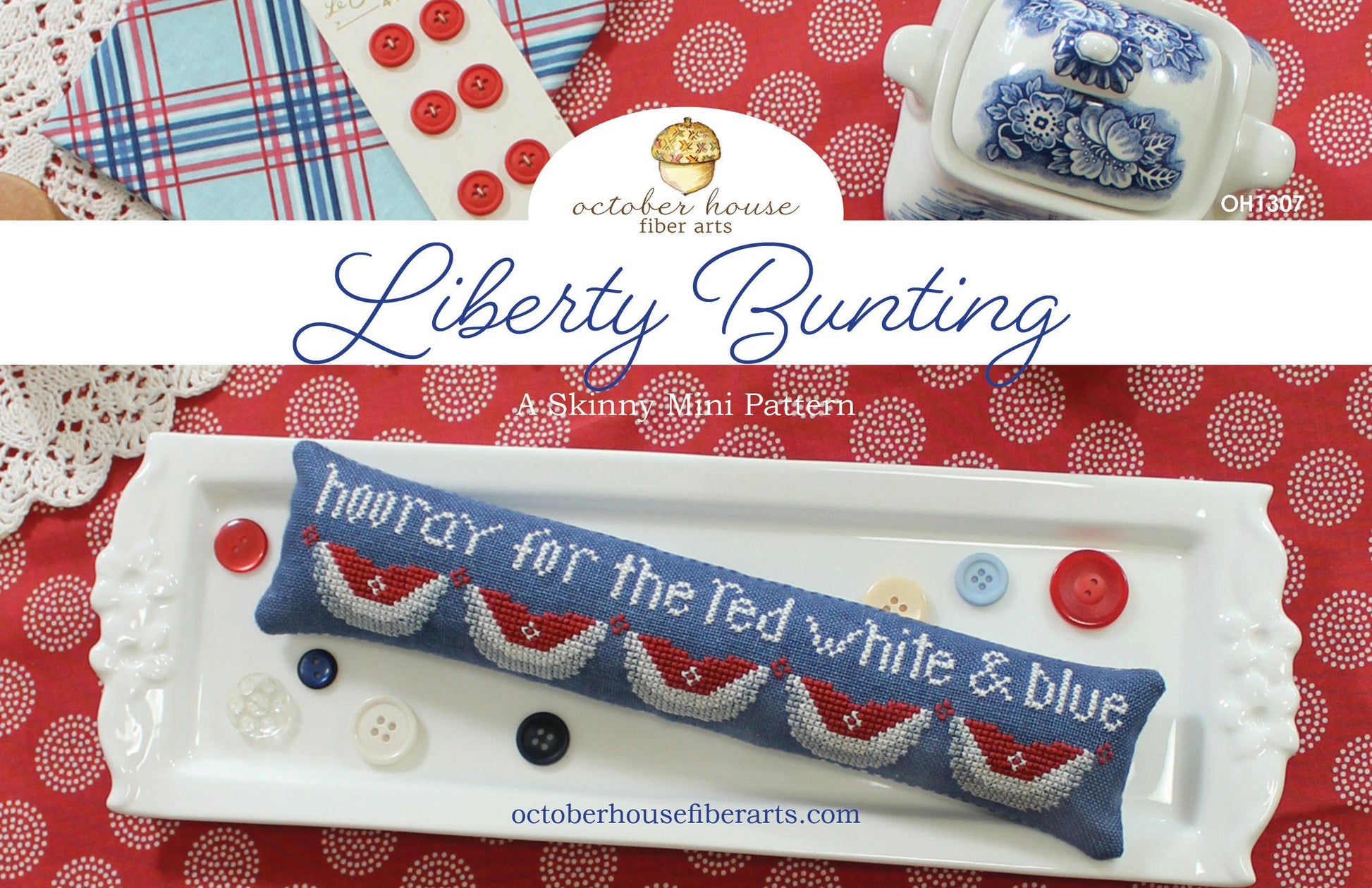 PREORDER!! Liberty Bunting by October House Fiber Arts - Cross Stitch Paper Pattern