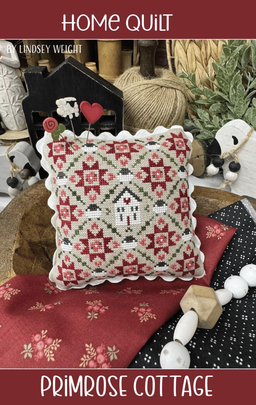 PRE-ORDER!! Home Quilt by Primrose Cottage Stitches - Cross Stitch Paper Pattern