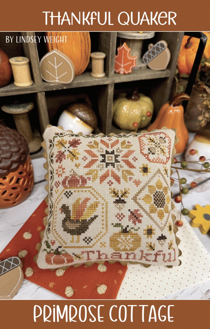Thankful Quaker by Primrose Cottage Stitches (PRE-ORDER) - Cross Stitch Paper Pattern